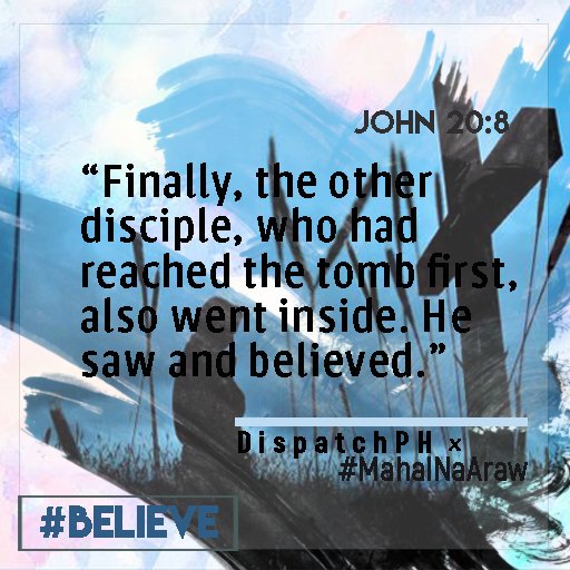 dispatchph_'s tweet photo. READ: John 20:1-9 #MahalNaAraw #BELIEVE
Source:https://t.co/c6NPoMUcC4 https://t.co/iFcTuvxJi2