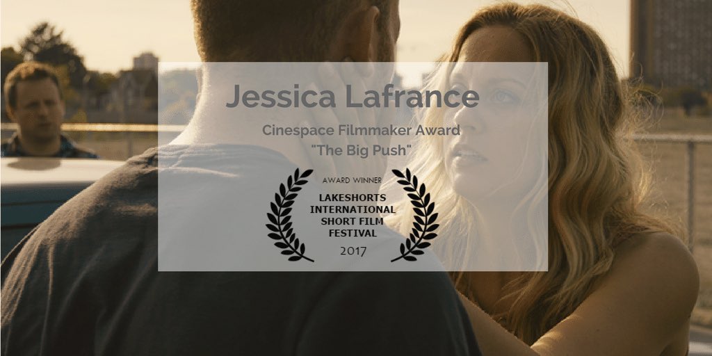 LakeshortsFilm's tweet image. Congratulations Jessica Lafrance, winner of the Cinespace Filmmaker Award for THE BIG PUSH! #Lakeshorts2017