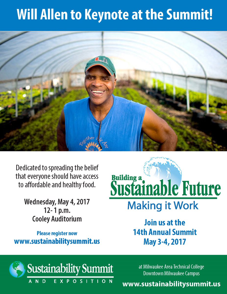 Will Allen of Growing Power to Keynote at MATC's annual Sustainability Summit. Don't miss out!