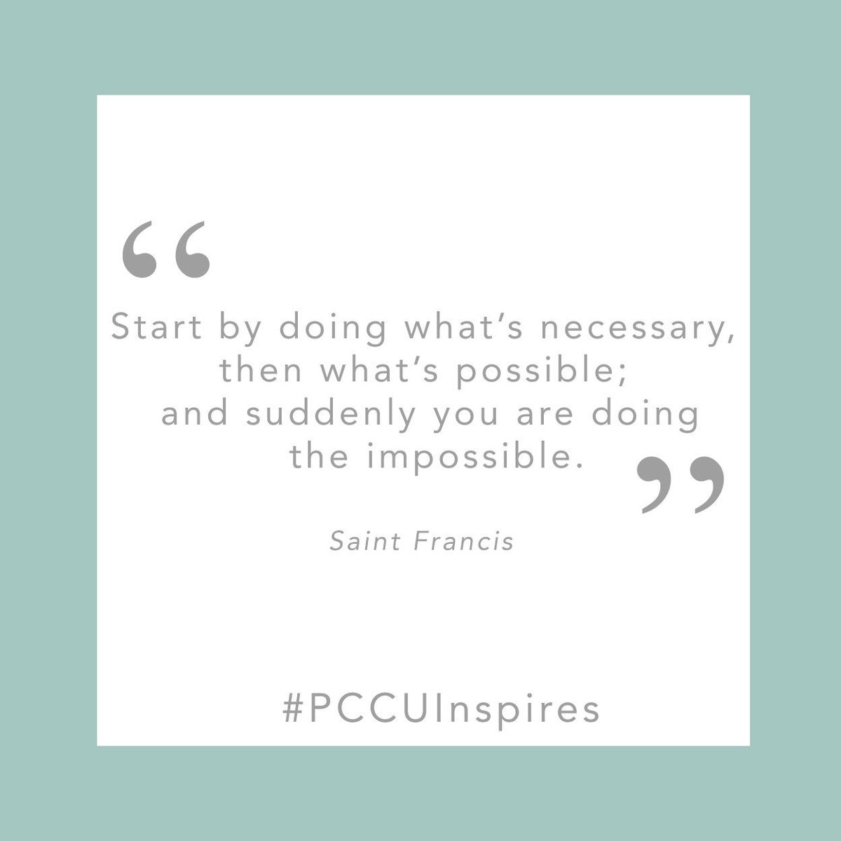 You can do the impossible. All you have to do is try... #PCCUinspires