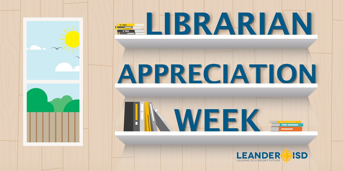 LeanderISD's tweet image. This week, LISD says &quot;thank you&quot; to our librarians and librarian assistants during #LibrarianAppreciationWeek! More: bit.ly/2ok3teG