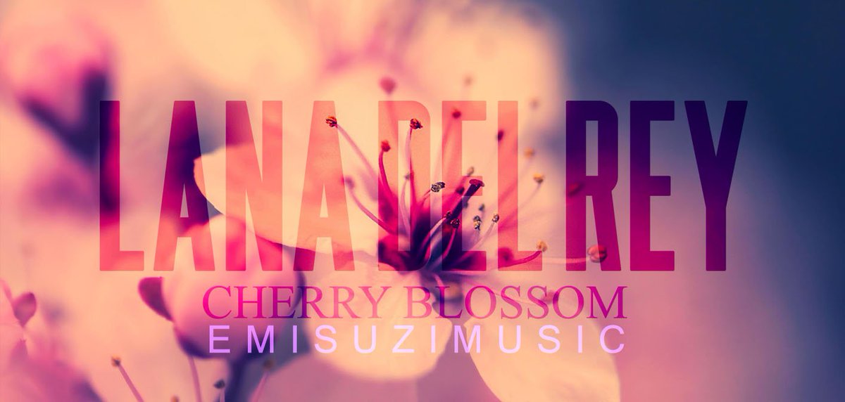 EmisuziMusic's tweet photo. Download Lana Del Rey Cherry Blossom:
https://t.co/6hccQrMSq6
#lanadelrey #cherryblossom #music https://t.co/Y03AQFG1yi