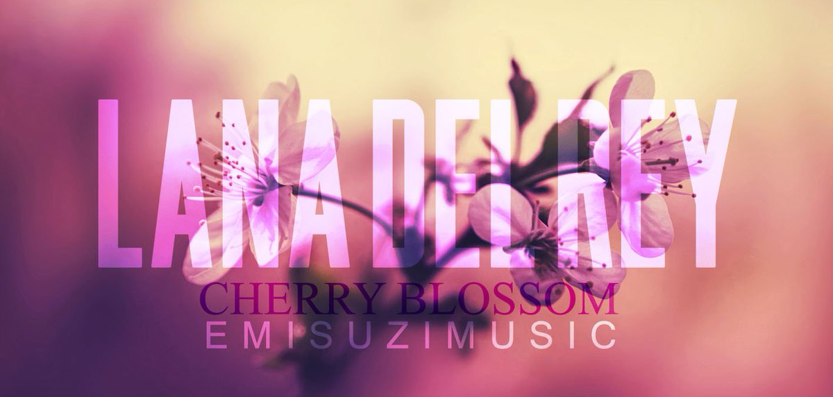 EmisuziMusic's tweet photo. Download Lana Del Rey Cherry Blossom (Itunes Quality):
https://t.co/6hccQrvh1w
#lanadelrey #cherryblossom #music https://t.co/ilf09BwuED