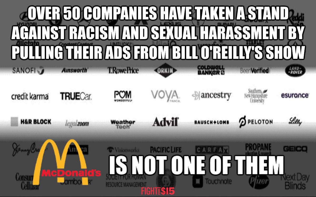 FightForAUnion's tweet photo. Will @McDonalds be the last company to support racism and sexual harassment; advertising on @oreillyfactor? Not acceptable. #FightFor15 https://t.co/5HC31A49aq