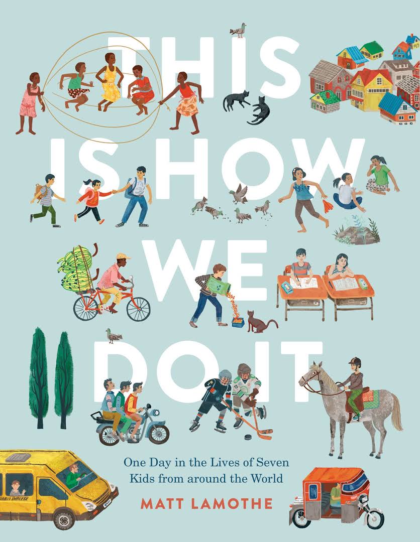 LilBookWorm4's tweet photo. Amazing book, following 7 different children's lives around the world! Beautifully captured by Matt Lamothe https://t.co/ZBYqfhxyYl