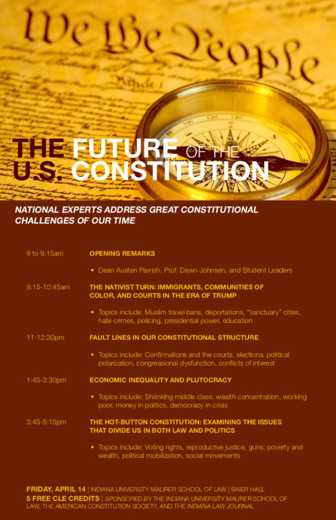 AustenParrish's tweet photo. This Friday, the @IndianaLJ and @ACSstudents will host symposium on "The Future of the U.S. Constitution," organized by Prof. @dawnjohnsen. https://t.co/KlClOZzWua
