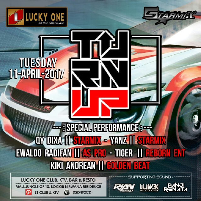 TONIGHT!!! STARMIX ART OF MIXING  Proudly Present : -TURN UP - At Lucky one club BNR,,come in join us