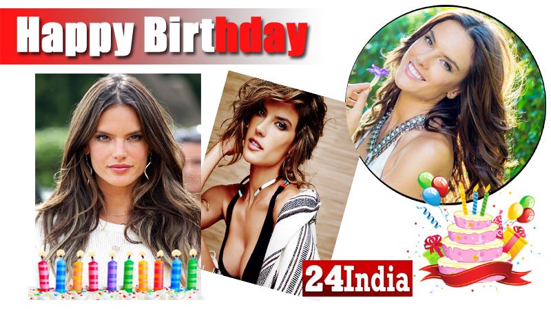 Happy Birthday to Alessandra Ambrosio -  