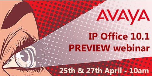 PREVIEW WEBINARS by <a href="/WestconUK/">WestconUK</a> : @Avaya_UK IP Office 10.1 Register now for one of 2 sessions bit.ly/WestconAVAIPO1…