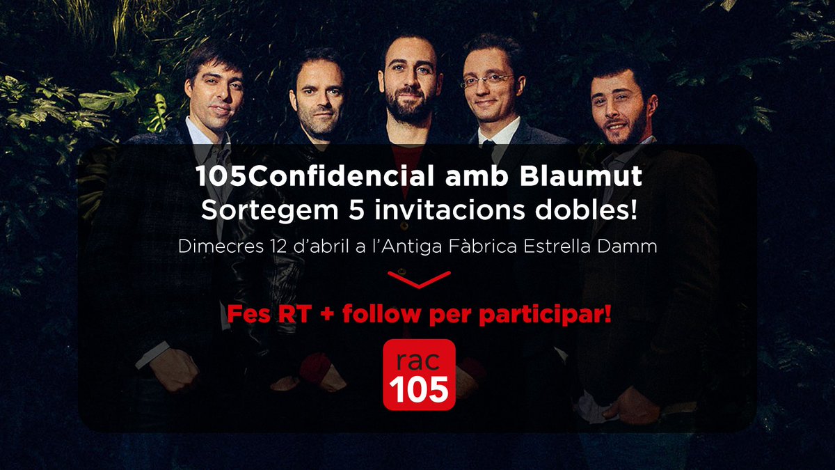 Tenim 5 invitacions dobles pel #105Confidencial més buscat! Vols venir aquest dimecres al concert de <a href="/blaumut/">Blaumut</a> a l'#AntigaFàbrica? RT+follow