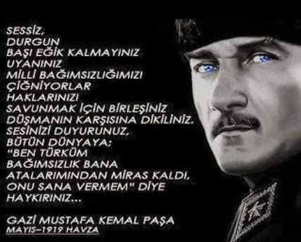 Bağımsızlık benim karakterimdir.
Yașa Mustafa Kemal Pașa Yașa