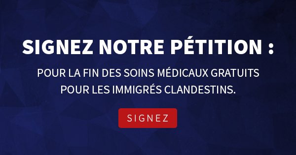 MarionMarechal's tweet image. Signez notre pétition pour mettre fin aux soins médicaux gratuits pour les clandestins : w.heyo.com/27fdf7