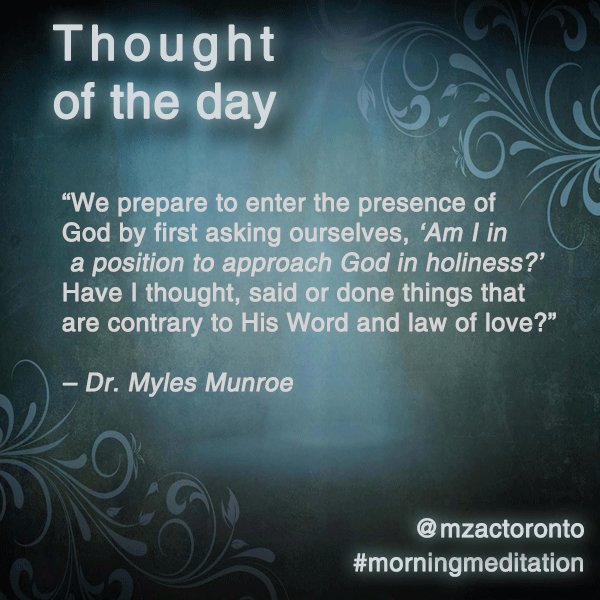 @mzactoronto Good morning! It's Tuesday's thought of the day! #morningmeditation #consecratedlife #humility #positioning #bowbeforetheKing