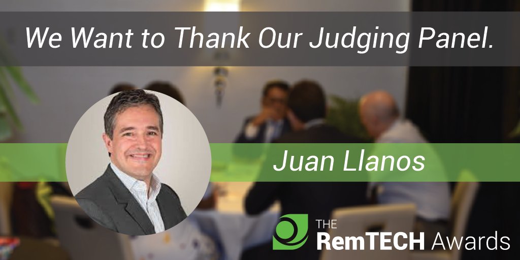 We want to thank #RemTECH Judging Panel. Let's welcome Compliance Specialist, mentor &amp; advisor Juan Llanos. remtech.org/judging-panel/