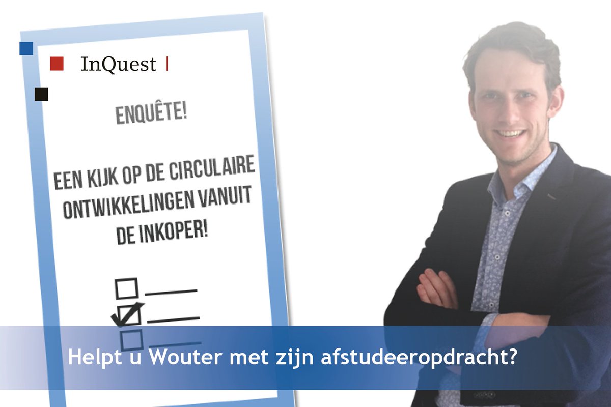 InQuest_NL's tweet image. Inkopers opgelet! Wil jij onze afstudeerder, Wouter Kirpensteijn, helpen met zijn onderzoek naar circulair inkopen? mf.tt/c6IXv