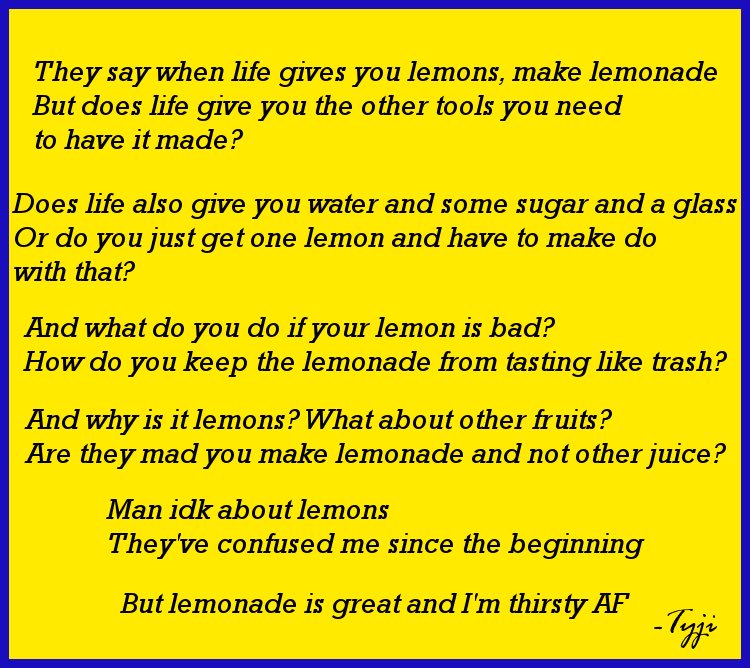 YoungHoagie's tweet image. I wrote this poem it's called Lemons.