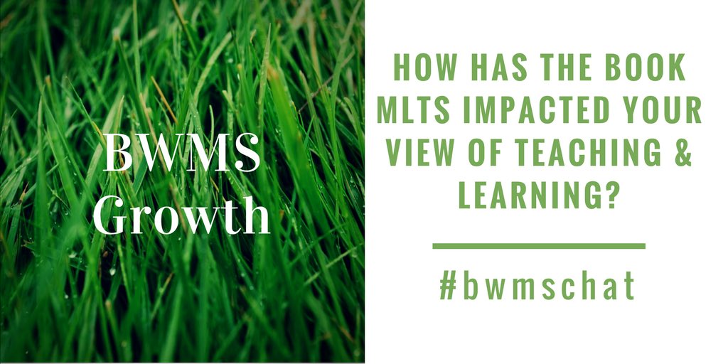 Josh_Frame's tweet image. #bwmschat Q1: How has the book MLTS impacted your view of teaching &amp;amp; learning?