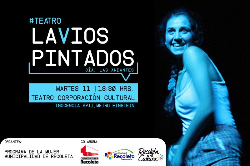 CulturaRecoleta's tweet photo. #FelizMartes #Teatro #Gratis en @CulturaRecoleta: Ven a la obra #LaviosPintados de la Cía. Las Andantes. Invita el Programa de la Mujer! https://t.co/skQ4UAh7Qu