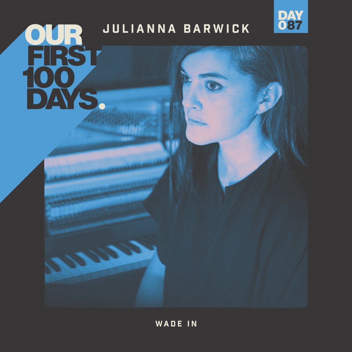 Day 087 :: @juliannabarwick "Wade In" :: ourfirst100days.bandcamp.com