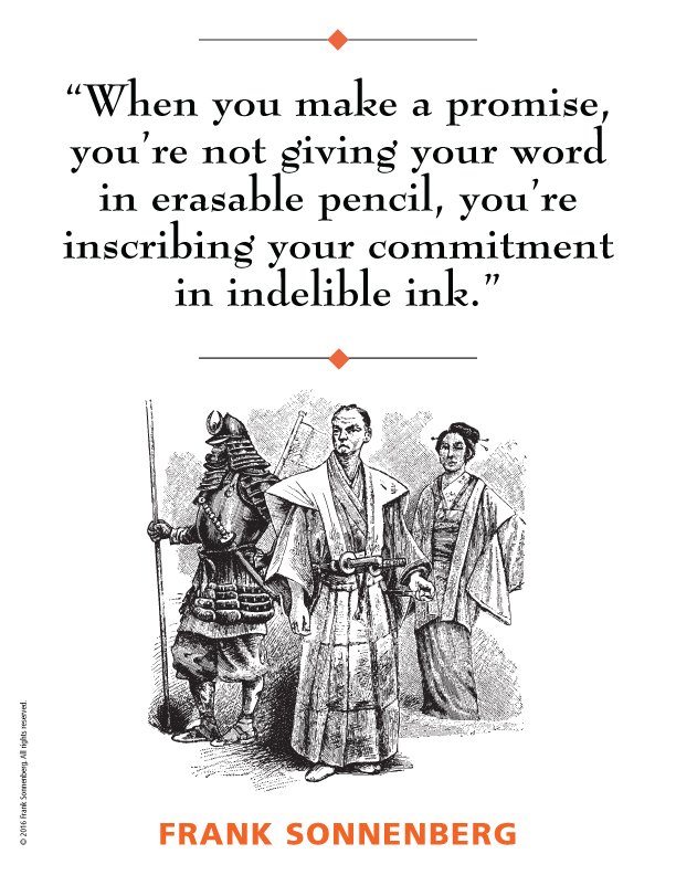 LollyDaskal's tweet image. “When you make a promise, you’re not giving your word in erasable pencil, you’re inscribing your commitment in indelible ink.” @FSonnenberg