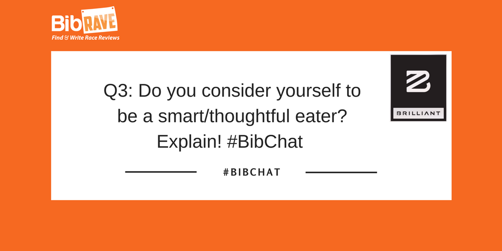BibRave's tweet image. Q3: Do you consider yourself to be a smart/thoughtful eater? Explain! #BibChat