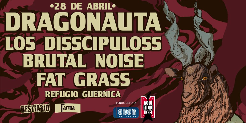 PrensaBestiario's tweet photo. Show confirmado! 28 ABRIL #Dragonauta junto a #LosDisscípuloss @brutalnoise y #FatGrass en @RefugioGuernica. Anticipadas @edenentradas https://t.co/pPbSbMAtCn