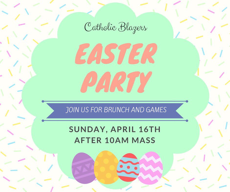 CatholicBlazers's tweet photo. If you're in campus for Easter, come celebrate with our family :) https://t.co/CYkXXLGhTG