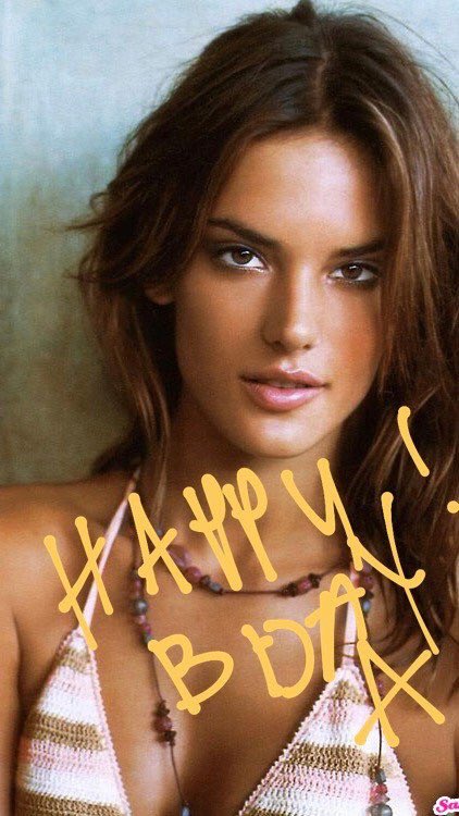 Candice   Happy birthday      Alessandra Ambrosio                