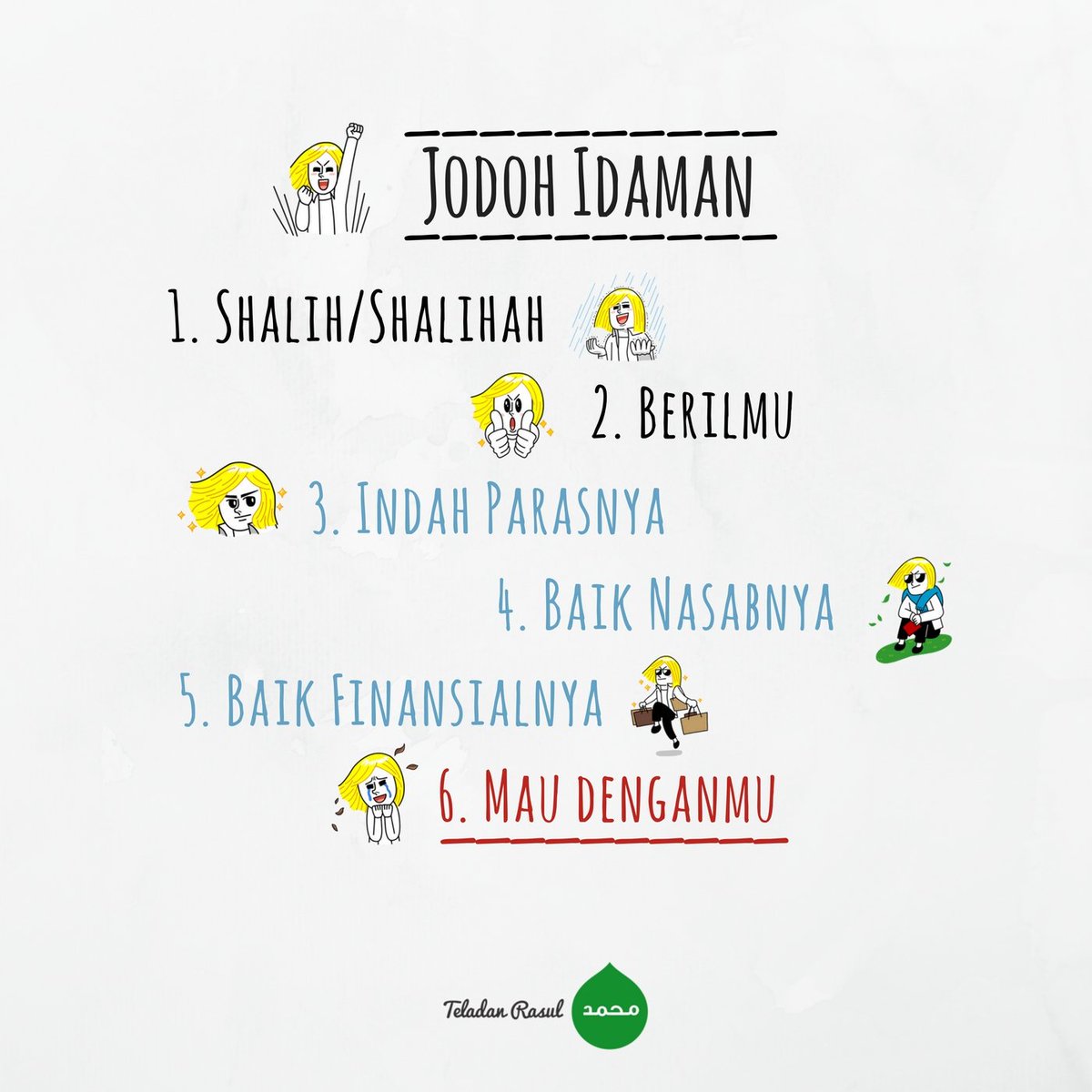 Jodoh idaman itu itu yang penting nomor 1 dan 6 :D . . . #TeladanRasul