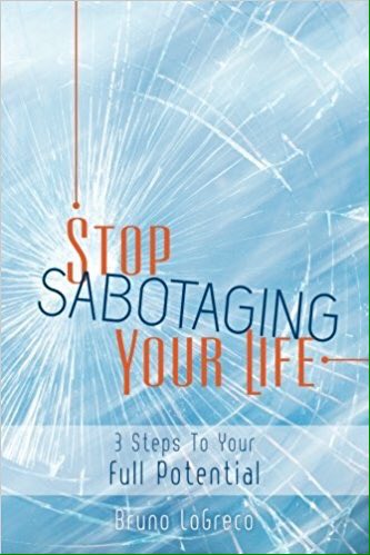 Stop Sabotaging Your Life: 3 Steps To Your Full Potential by #author @BrunoLoGreco amazon.com/dp/1478385839/… #BestSeller #SelfEsteem #NYC
