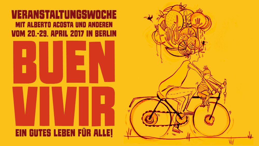 Nächste Woche geht sie los: Die Woche zum #BuenVivir, dem guten Leben für alle, 20.-29. April. Programm und Infos fairbindung.org/buenvivir/