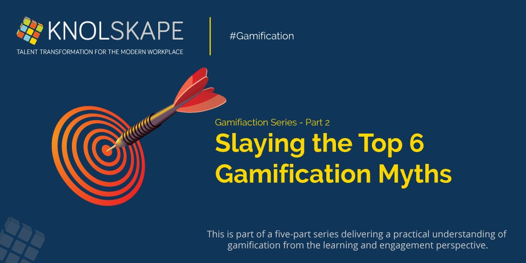 KNOLSKAPE's tweet photo. Top 6 gamification myths obliterated in 2/5 of our #Gamification blog series - https://t.co/Vv1NmlJayI https://t.co/N7G8hbOIeG