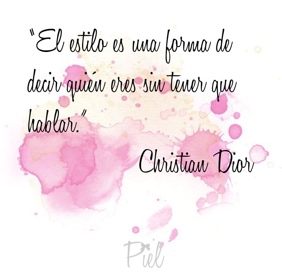 piel_esp's tweet photo. "El estilo es una forma de decir quien eres sin tener que hablar" Christian Dior https://t.co/LrUgLnIBep