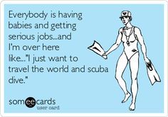 SODA_Divers's tweet photo. RT @bldive3 Story of my life! Who else agrees? #diverslife #scubadive #explore #scubahumor #scubadiving https://t.co/3ou0ojgd9m