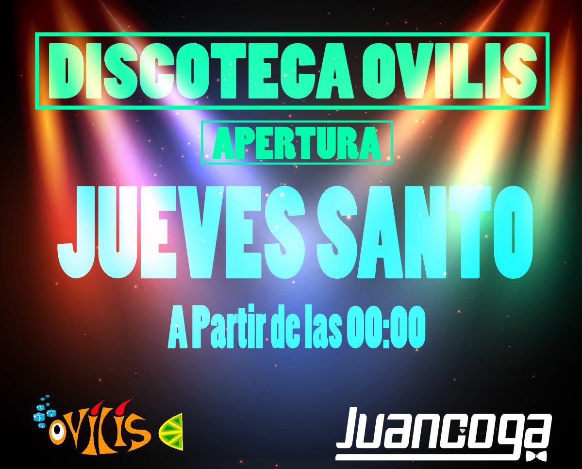 DiscotecaOvilis's tweet photo. JUEVES SANTO, A PARTIR DE LAS 00:00 h,   NOCHE DE OVILIS! https://t.co/96wHEj5Bsv