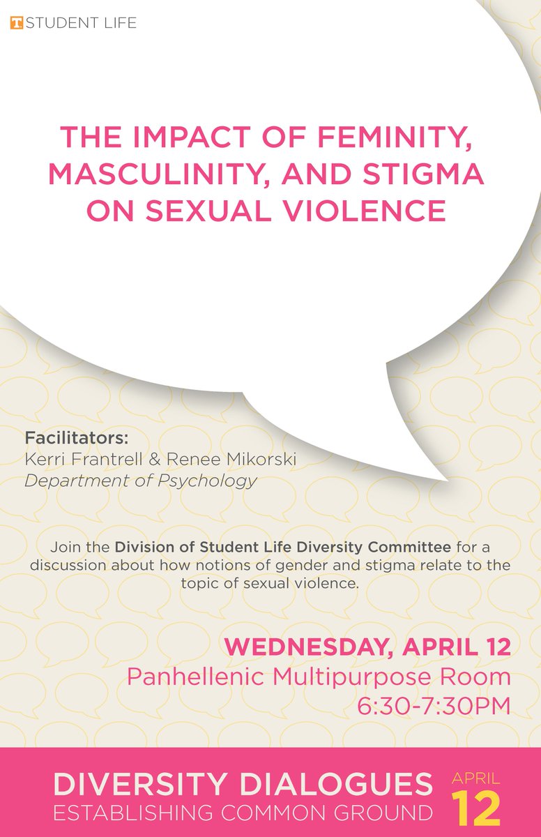 MSL_UTK's tweet image. Diversity Dialogue today: "The Impact of Femininity, Masculinity, and Stigma on Sexual Violence" -@UTKPanhellenic multipurpose rm, 6:30 p.m.