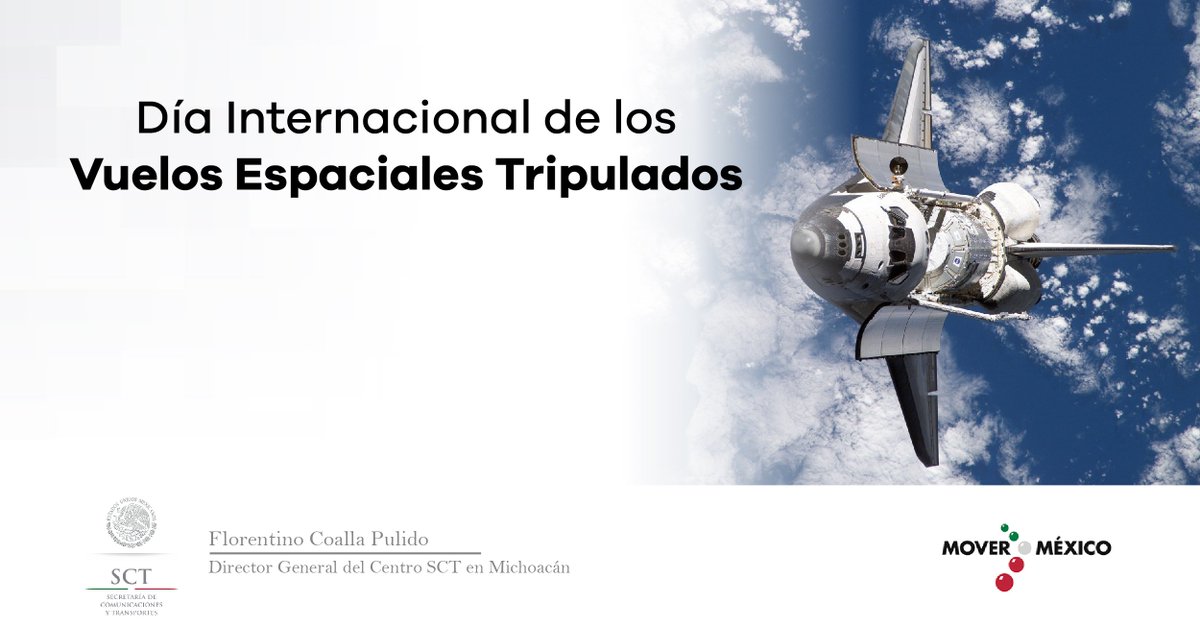 #DíaInternacionalDeLosVuelosEspacialesTripulados, conmemoramos el primer viaje de exploración hacia el espacio. @SCT_mx @gruizesp 🚀