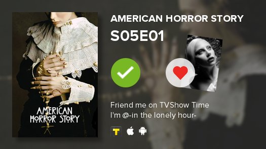 I've just watched episode S05E01 of American Horror Story! tvshowtime.onelink.me/3966595826?af_…