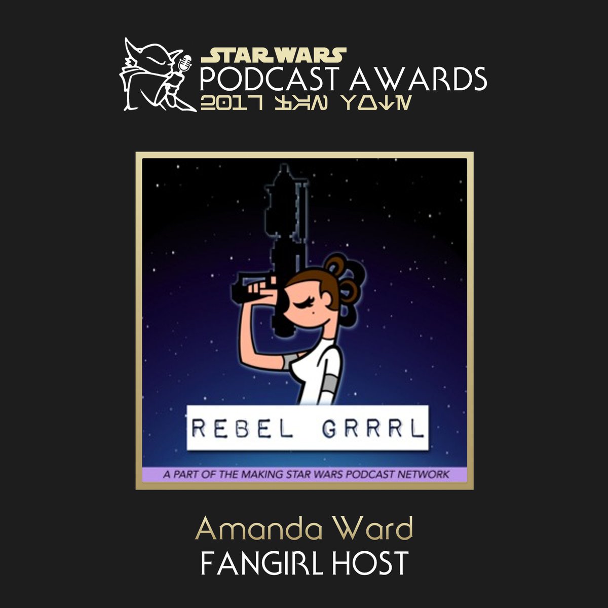 Amanda Ward of <a href="/MSWRebelGrrrl/">Rebel Grrrl Podcast</a> took the fan vote for Fangirl Host the 2017 Star Wars Podcast Awards!