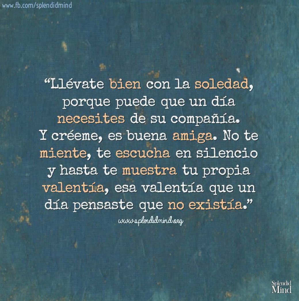 Pilar Haces on Twitter: "Llévate bien con la soledad...… "