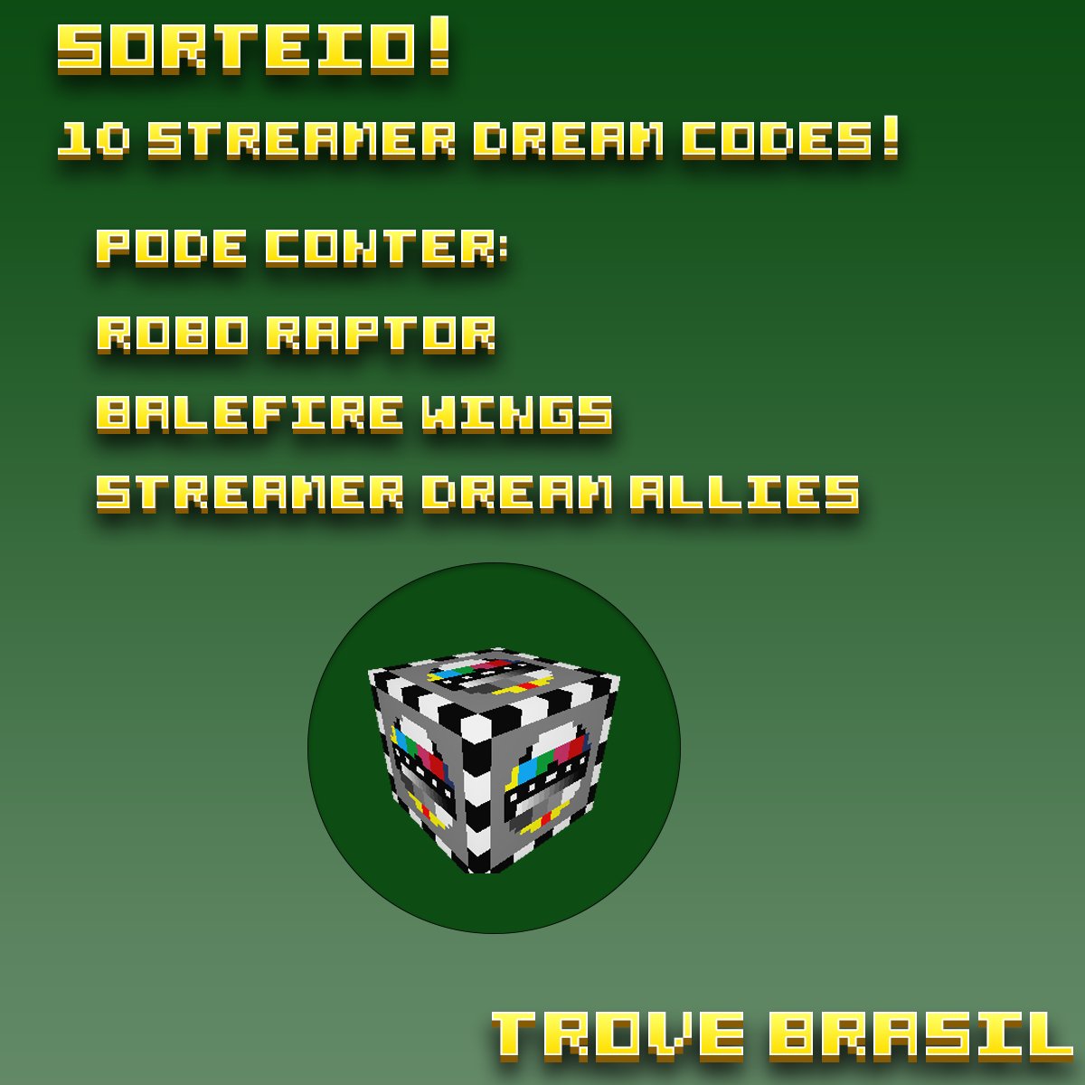 TroveGameBrasil's tweet photo. 6º Sorteio em parceria com @gamesguts, 10x Streamer Dream Codes! Até 14/04 às 20:00h! #Trove #TrionCreators 
https://t.co/Rlbc8Hq1oS https://t.co/iCl3fezdrC