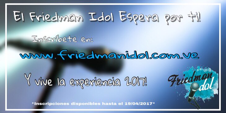 FriedmanIdol's tweet image. Inscríbete en la quinta temporada 2017 a través de friedmanidol.com.ve y vive la experiencia #friedmanidol🎙 No dejes que te lo cuenten!