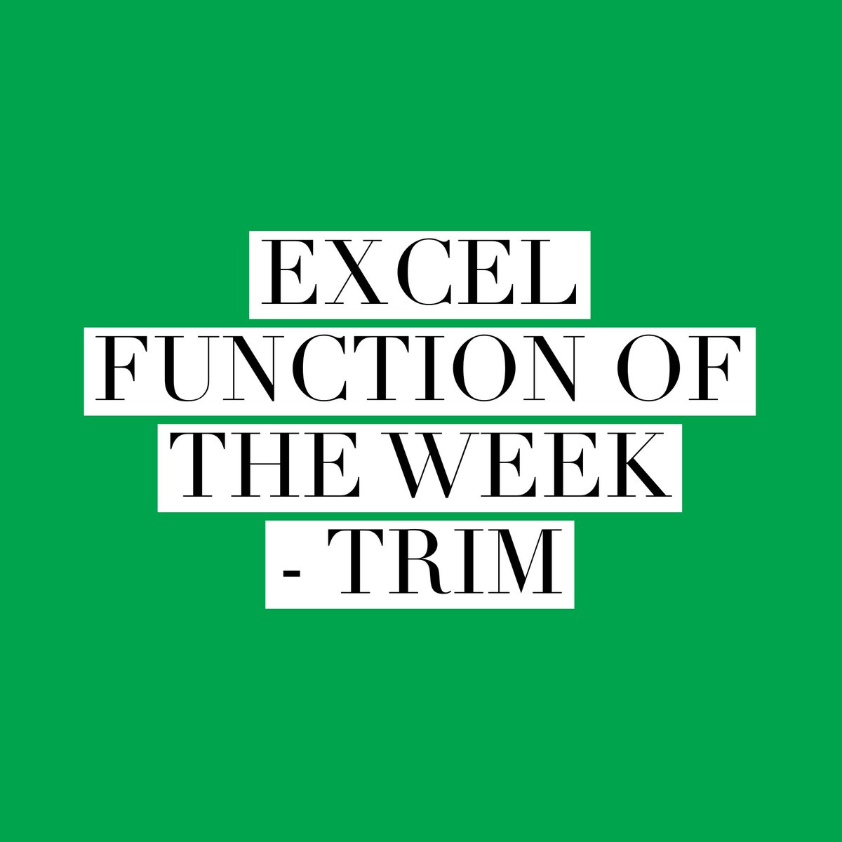 DSWBP's tweet image. Use “=TRIM(cell reference)”  to get rid of excessive spaces so formulae in Excel correctly picks up downloads #wednesdaywisdom #excelgeeks