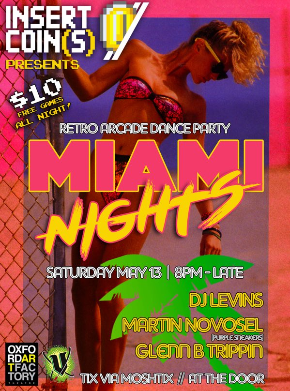 InsertCoinsAU's tweet image. WOO! NEXT INSERT COIN(S) ANNOUNCED! MIAMI NIGHTS! Saturday May 13 / $10 at the door or via Moshtix!