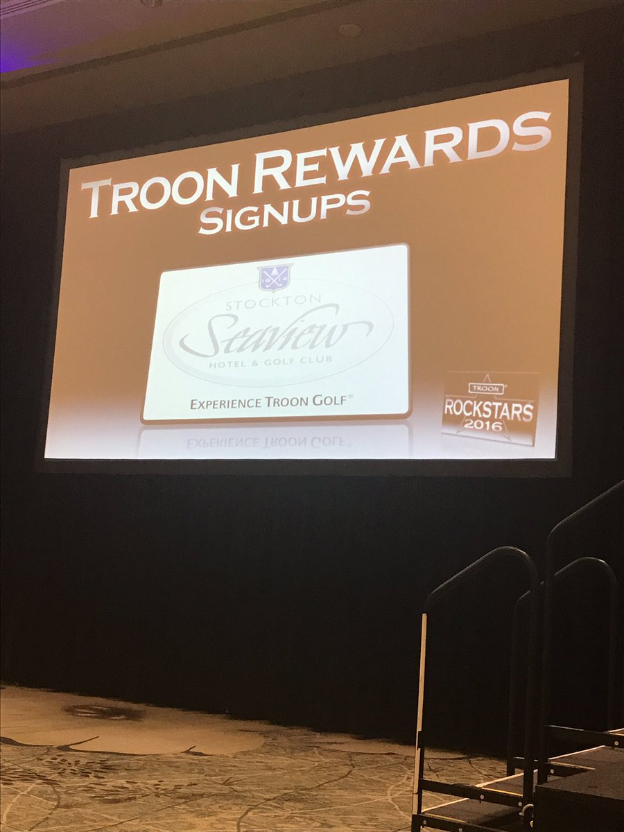 Rockstar Award, Troon Rewards Signups: Stockton <a href="/Seaviewgolf/">Seaview Golf Club</a>! #TroonConf17