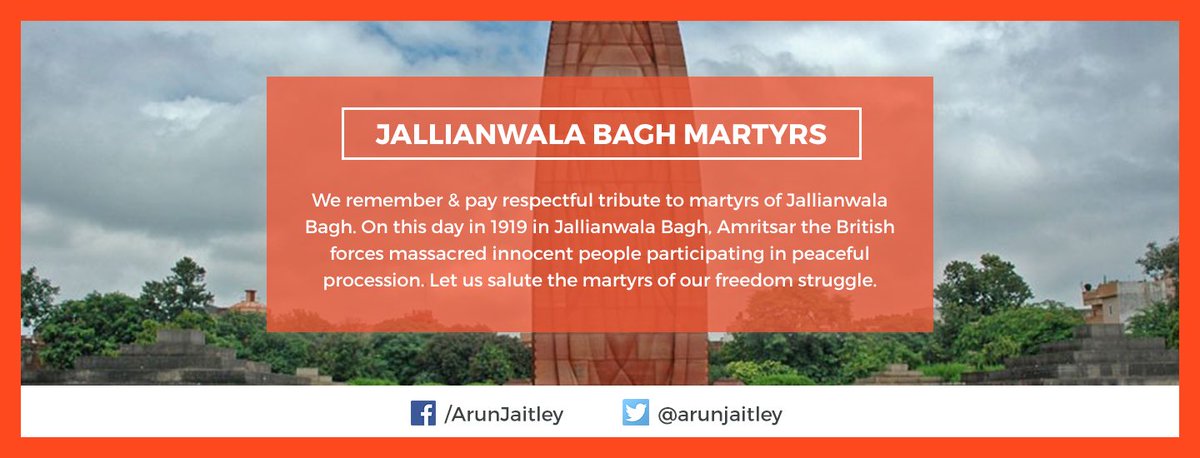 Arun Jaitley (@arunjaitley) on Twitter photo Tributes to #JallianwalaBagh martyrs Tributes to #JallianwalaBagh martyrs