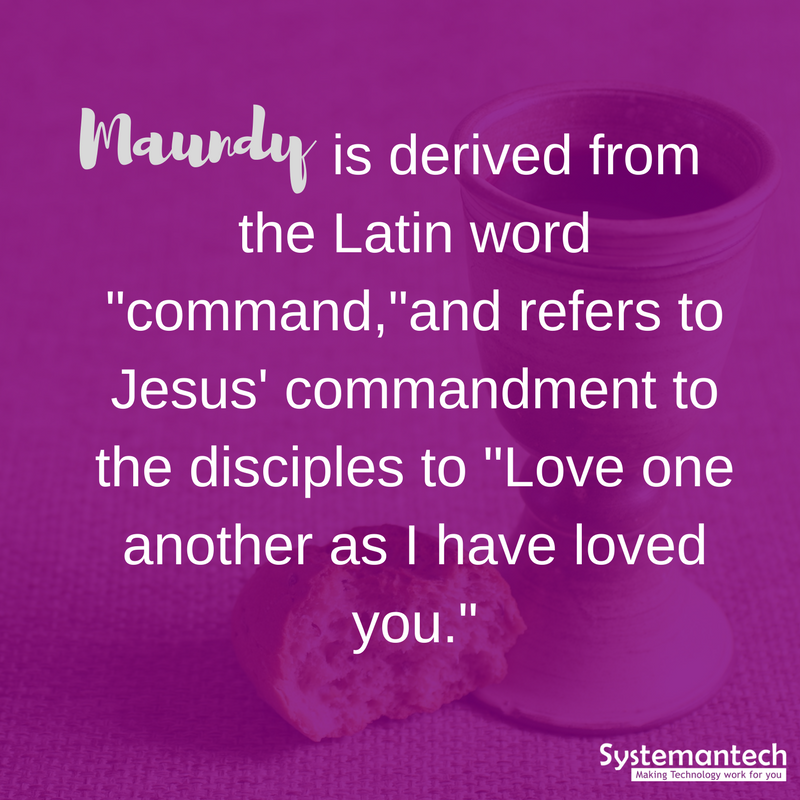 systemantech's tweet image. Today is #MaundyThursday. Why is it called &quot;Maundy&quot;?