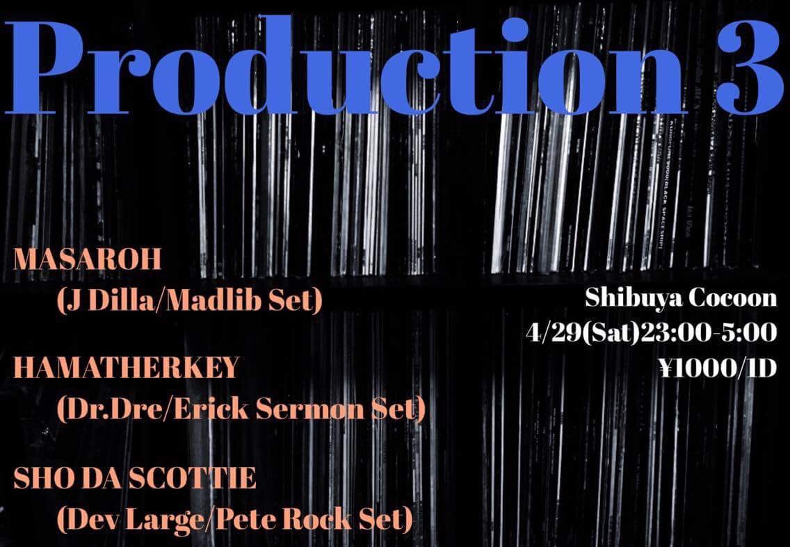 ohsonal's tweet image. 4/29は渋谷Cocoonにて主催イベント「Production 3」です！
プロデューサー縛りイベント！
MASAROHさん、HAMATHERKEYと3人で一夜を駆け抜けます！