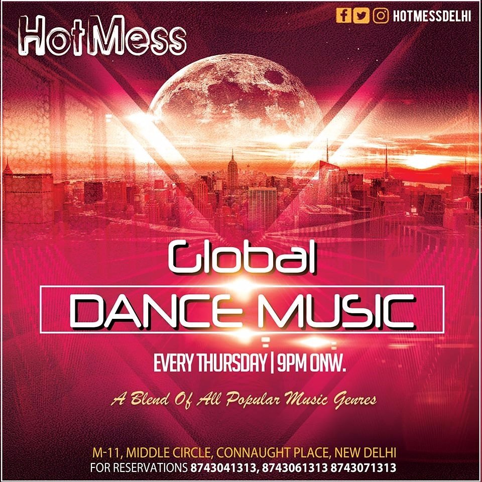 Hello all you party people #Thursdays <a href="/HotMessDelhi/">HotMess</a> bring u closer to the world Join us for the #Global #Dance #Music #Night <a href="/PartiesToGo/">Parties To Go</a>