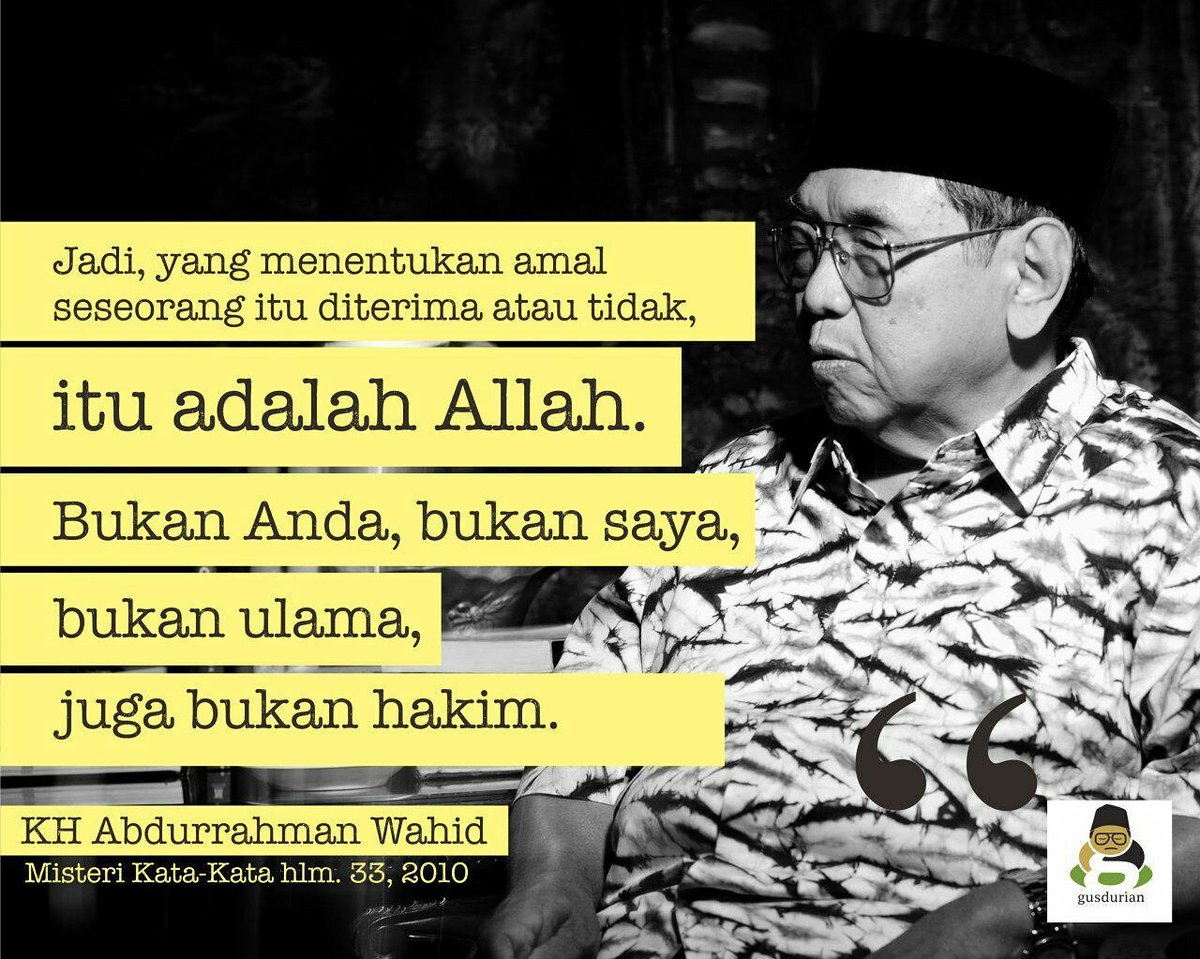  Kata  Mutiara  Gus  Dur  Tentang  Kehidupan Quotemutiara 